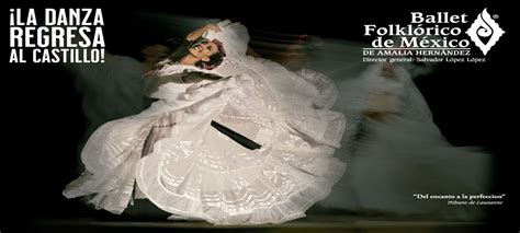 Ballet Folkl Rico De M Xico De Amalia Hern Ndez A Os Cartelera