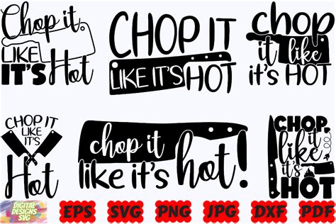 Chop It Like It S Hot Svg Kitchen Svg Graphic By Digitaldesignssvgbundle Creative Fabrica