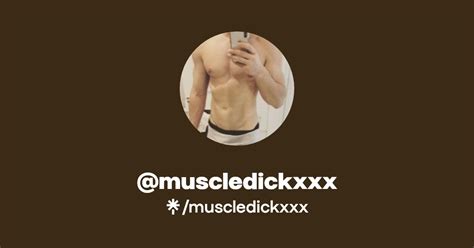 Muscledickxxx Find Muscledickxxx Onlyfans Linktree