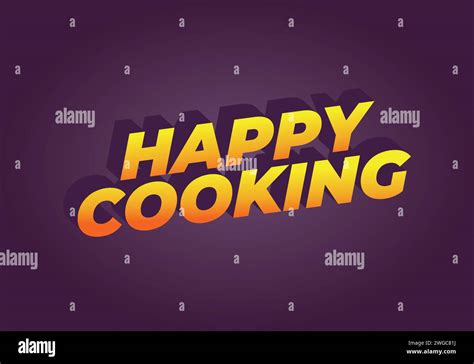 Happy Cooking Text Effect Design In 3d Look Eye Catching Color Stock