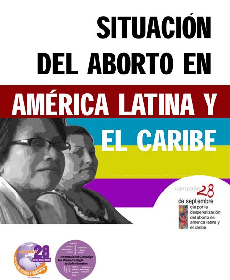Situacion Del Aborto En America Latina Y El Caribe Centro De Derechos De Mujeres