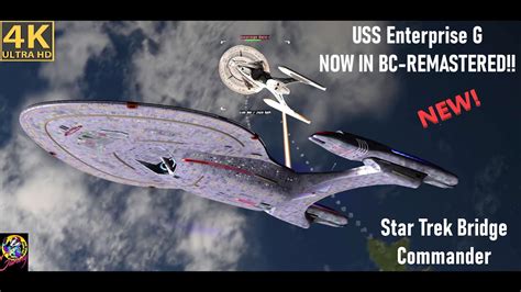 FINALLY USS Enterprise G Now In BC Remastered Star Trek Ship