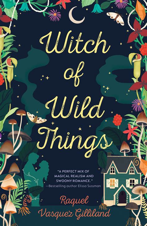 Witch of Wild Things by Raquel Vasquez Gilliland - Read on Glose - Glose