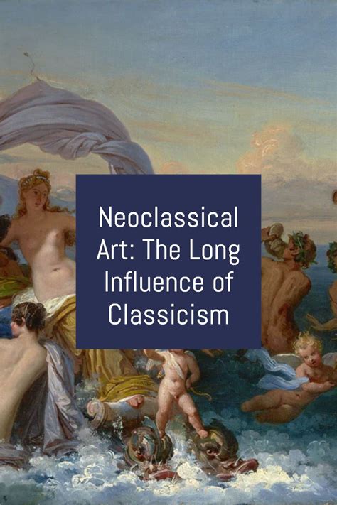 Neoclassical Art The Long Influence Of Classicism Neoclassical Art