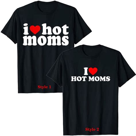I Love Hot Moms Shirt Red Heart Hot Mother Milf Mommy T Shirt Tops Mother S Day Gifts Lazada Ph
