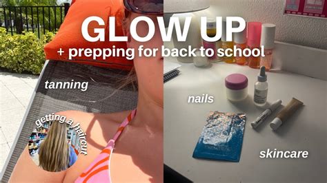 How To Actually Glow Up For Back To School Youtube