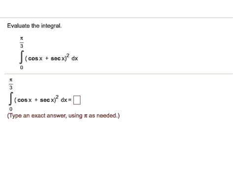 Solved Evaluate The Integral âˆ Cos X Sec 2 X Dx