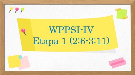 Wppsi Iv Etapa Meses Meses Parte Youtube