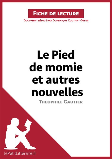 Le Pied De Momie Et Autres Nouvelles De Th Ophile Gautier Fiche De