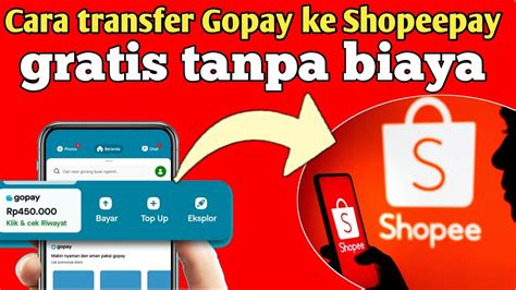 Cara Transfer Gopay Ke Shopeepay Tanpa Biaya Administrasi YouTube