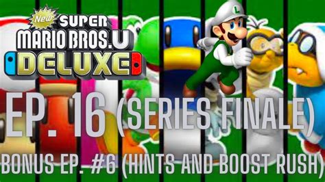 New Super Mario Bros U Deluxe Episode 16 Hints Boost Rush