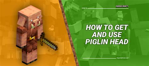 Getting And Using The Piglin Head In Minecraft