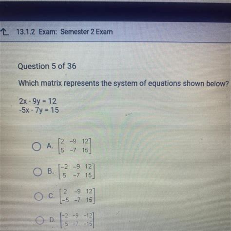 Which Matrix Represents The System Of Equations Shown Below 2x 9y