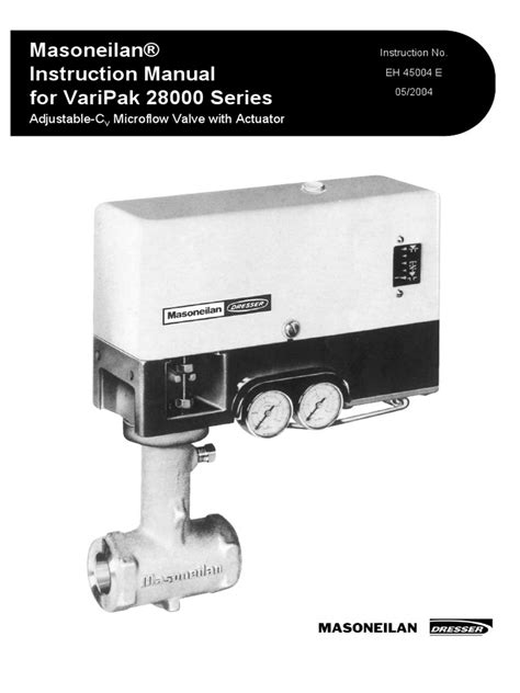 Masoneilan 28000 Series Varipak Iom Pdf Pdf Valve Pipe Fluid