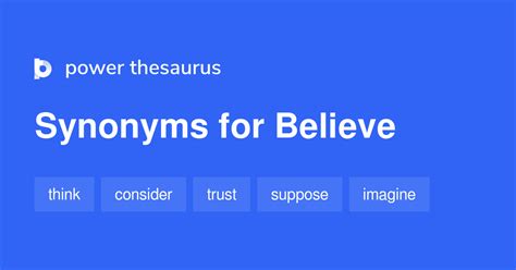 Believe synonyms - 1 716 Words and Phrases for Believe