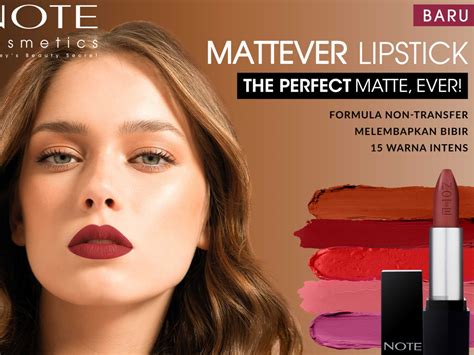 5 Alasan Mengapa Kamu Wajib Jajal Note Mattever Lipstick - Beauty Journal