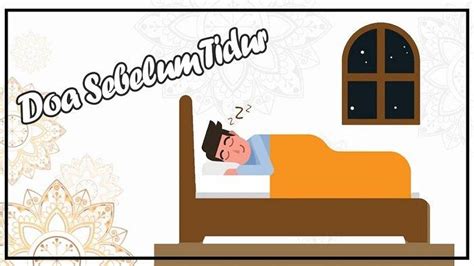 4 Amalan Sunah Sebelum Tidur Lengkap Dengan Doa Agar Tidurmu Dilindungi Dan Bernilai Ibadah