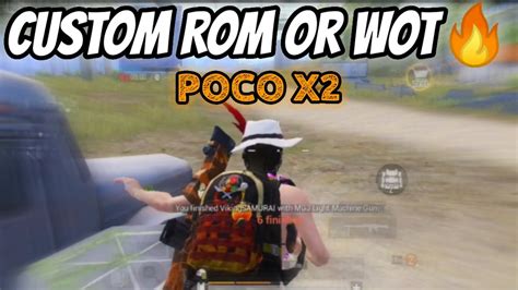 Custom Rom Or Wot 🔥 Best Custom Rom For Poco X2 And Poco X3 Pro In