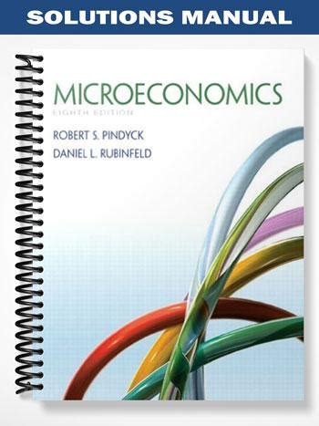 Microeconomics Pindyck 8th Edition Solutions Manual