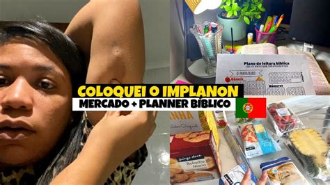 Coloquei Implanon Aqui Em Portugal Rotina E Planner B Blico Youtube