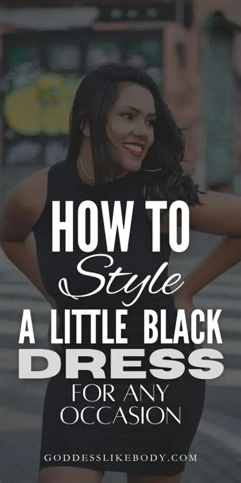 How To Style A Little Black Dress For Any Occasion