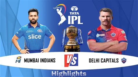 Mi Vs Dc Match Highlights 11 April Match No 16 World Cricket