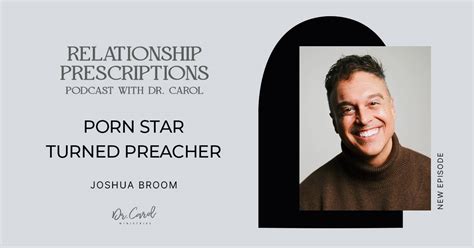 From Porn Star To Preacher Trauma Brokenness Rescue And Finding The Good Life Dr Carol