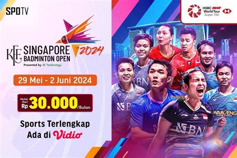 Jadwal Siaran Langsung Bwf Singapore Open 2024 Di Vidio 29 Mei 2 Juni