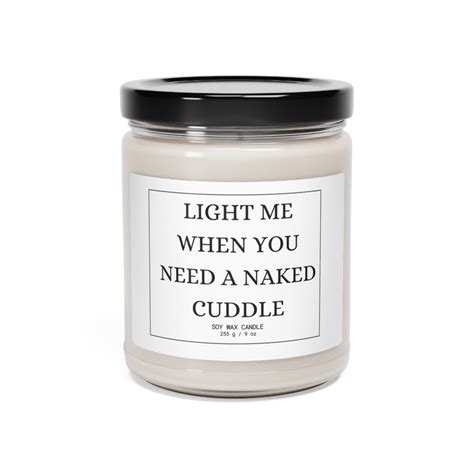 Light Me When You Need A Naked Cuddle Funny Gift For Boyfriend Anniversary Gift For Husband