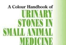 Urinary Stones in Small Animal Medicine A Colour Handbook PDF