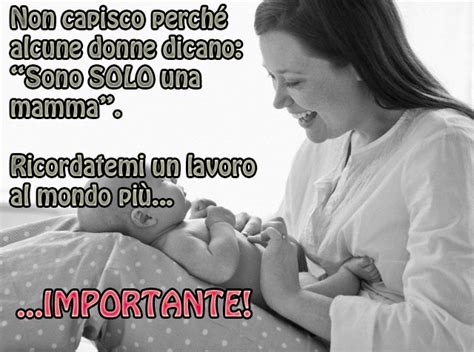 Essere Mamma Le 130 Frasi Più Belle Nostrofiglioit