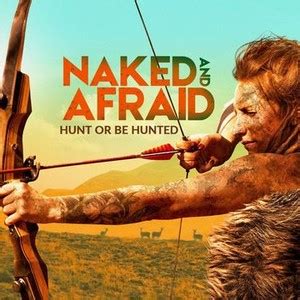 Naked And Afraid Hunt Or Be Hunted Rotten Tomatoes