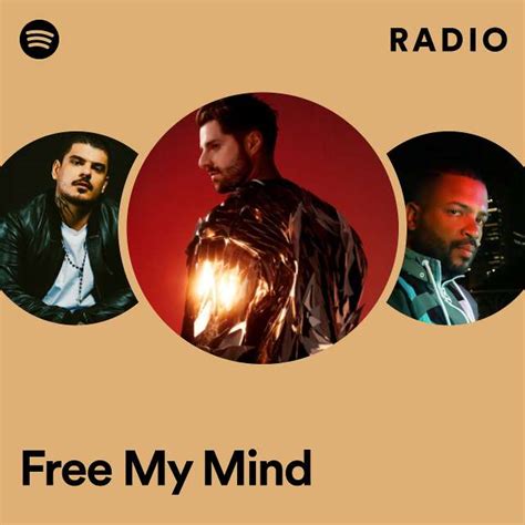 Free My Mind Radio Playlist By Spotify Spotify