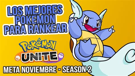 Los Mejores Pok Mon Para Rankear Pokemon Unite Meta Season Youtube