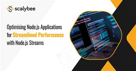 Node Js Streams Optimization Boosting Application Performance