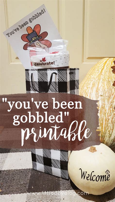 you've been gobbled! Thanksgiving neighbor gift - Little Dove Blog