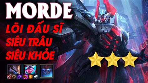 Giáo Án TFT 42 MORDEKAISER Lõi Đấu Sĩ Siêu Dị Siêu Trâu Cực Khỏe Cách