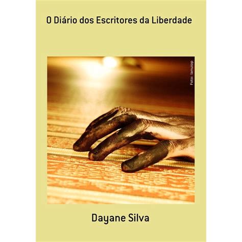 O Diario Dos Escritores Da Liberdade