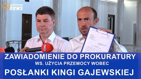 Zawiadomienie do prokuratury ws użycia przemocy wobec posłanki Kingi