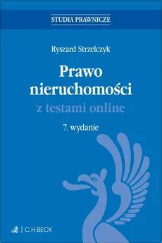 Prawo nieruchomości z testami online Wydanie 7 prof nadzw dr hab