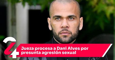 Jueza procesa a Dani Alves por presunta agresión sexual Noticias24Siete