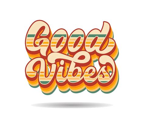 Premium Vector Good Vibes Vintage Retro Lettering Effect Logo