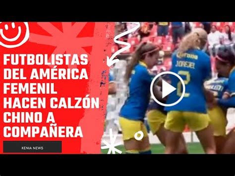 Video Futbolistas Del Am Rica Femenil Hacen Calz N Chino A Compa Era Twitch Nude Videos And