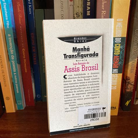 Manha Transfigurada - Livro: Manhã transfigurada, de Luiz Antônio de Assis Brasil - Usado ...
