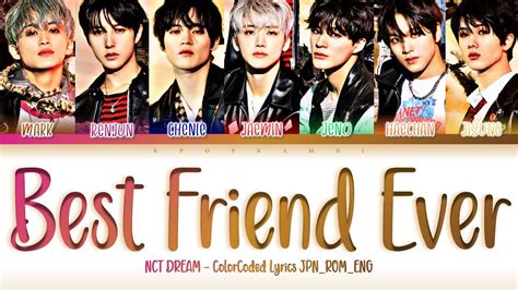 Nct Dream 엔시티 드림 Best Friend Ever Lyrics 歌詞 [한글자막] Color Coded