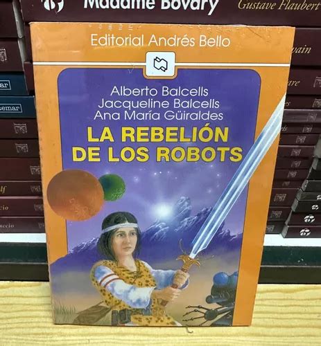 Libro La Rebeli N De Los Robot Alberto Balcells Original Cuotas Sin