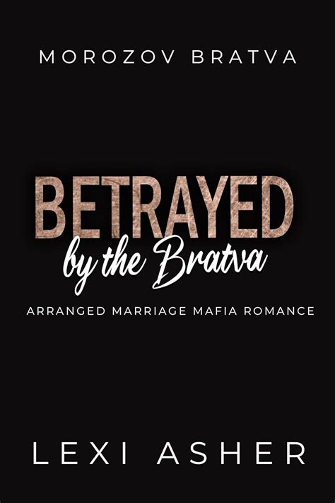 Amazon Betrayed By The Bratva Arranged Marriage Mafia Romance Morozov Bratva Book 8