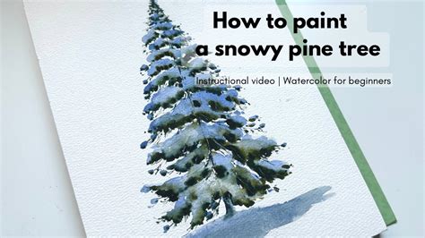 How To Paint Snowy Pine Tree Watercolor Tutorial For Beginners