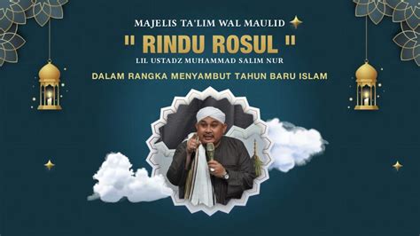 MAJELIS TA LIM WAL MAULID RINDU ROSUL DALAM RANGKA MENYAMBUT TAHUN BARU