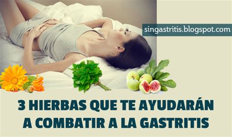 Hierbas Y Remedios Naturales Para Aliviar La Gastritis Sin Gastritis